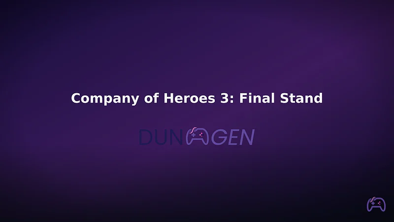 Company of Heroes 3: Final Stand — рогалик-стратегия, которая переосмыслила серию