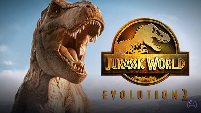 Jurassic World Evolution 2: Complete Edition на Switch 2 — рецензия