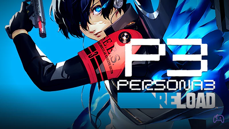 Persona 3 Reload: возрождение культовой JRPG без потери идентичности